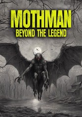 Mothman: Beyond the Legend