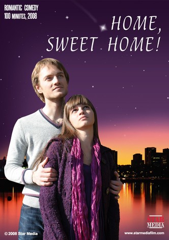Home, Sweet Home...