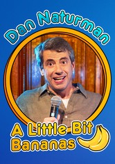 Dan Naturman: A Little Bit Bananas