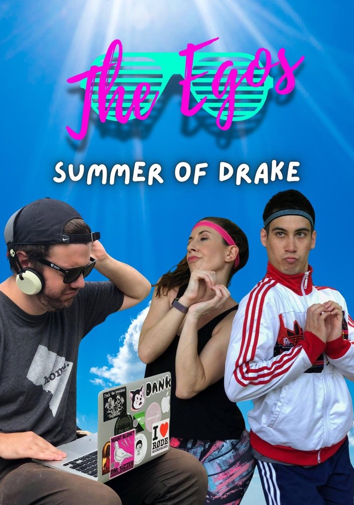 The Egos: Summer of Drake