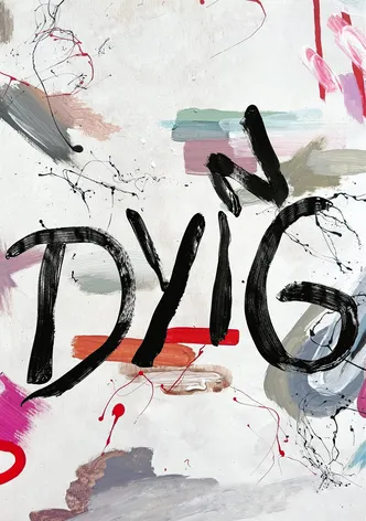 Dying poster