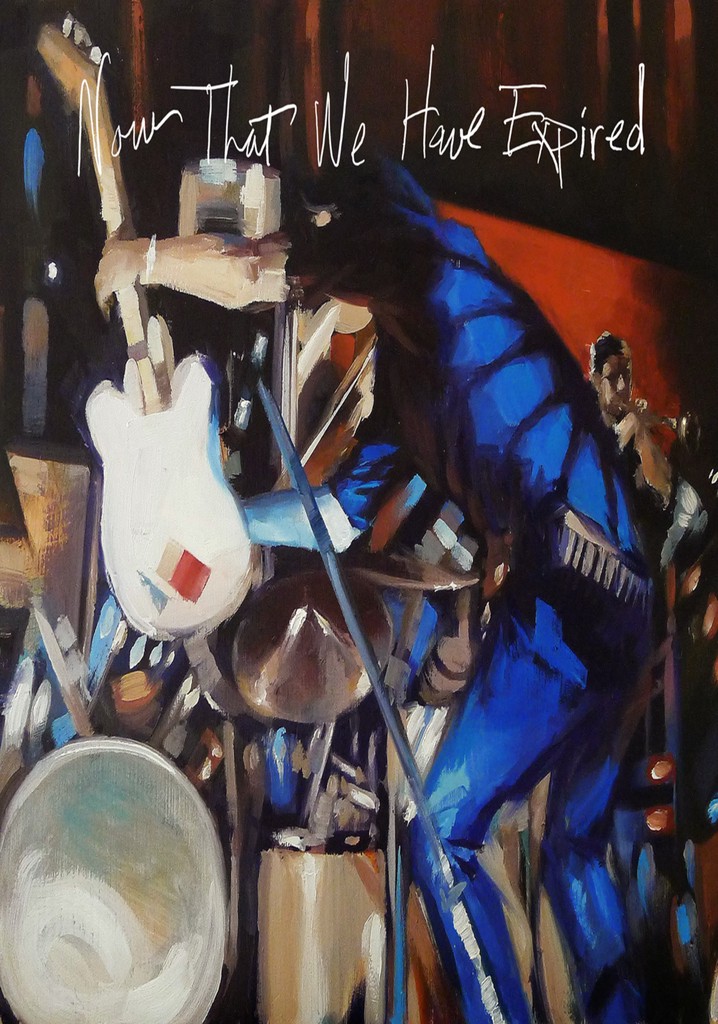 Now That We Have Expired