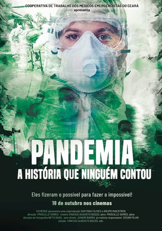 Pandemia: A História que Ninguém Contou