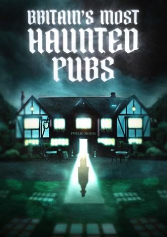 Britain's Most Haunted Pubs