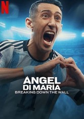 Ángel Di María: Die Mauer durchbrechen