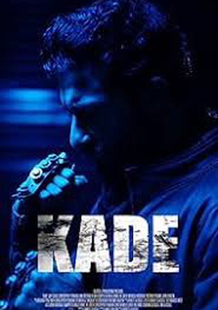 Kade streaming where to watch movie online?
