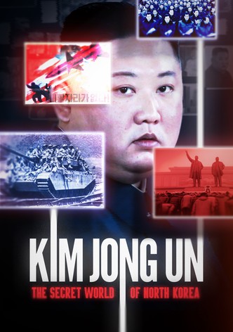 Kim Jong Un: The Secret World of North Korea