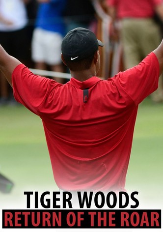 Tiger Woods: Return of the Roar