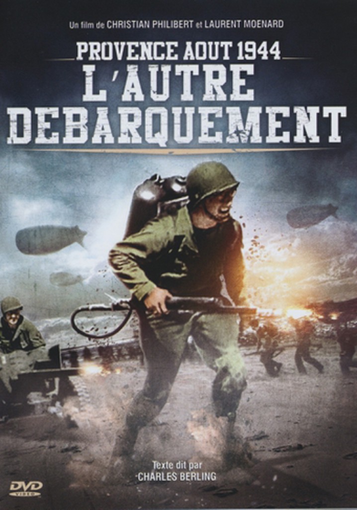 Provence, août 1944, l'autre débarquement