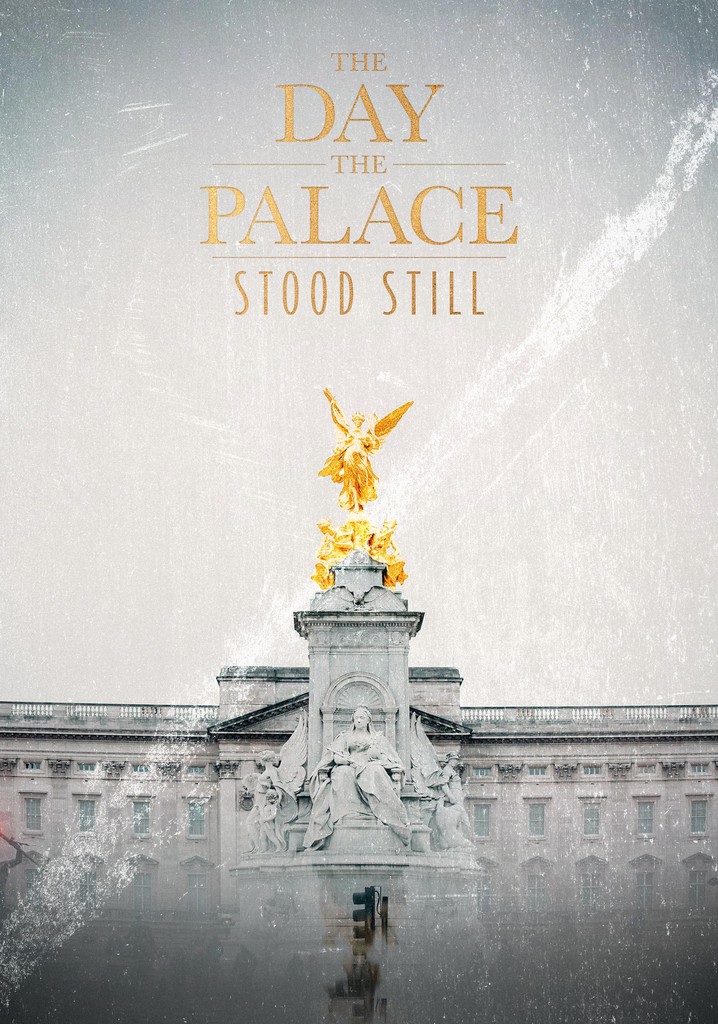 The Day the Palace Stood Still - stream online