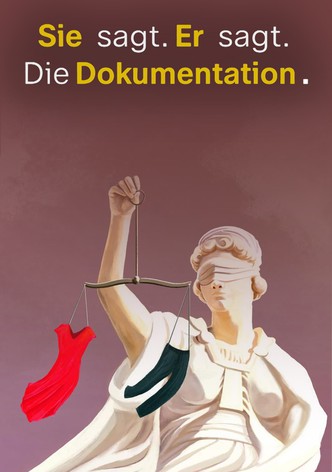 Sie sagt. Er sagt. Die Dokumentation.