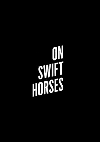 On Swift Horses