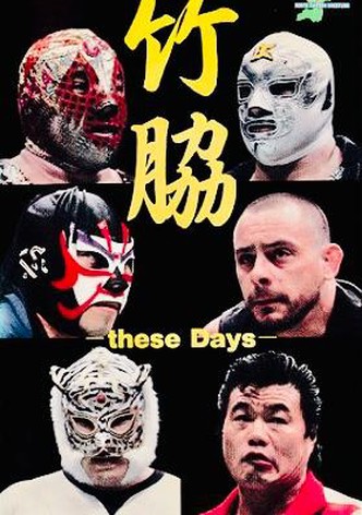 Michinoku Pro Takewaki - These Days