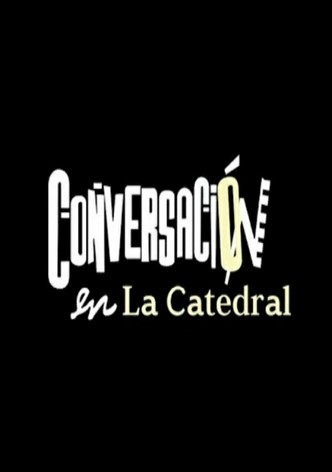 Conversación en la Catedral