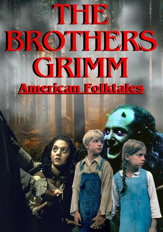 The Brothers Grimm: American Folktales