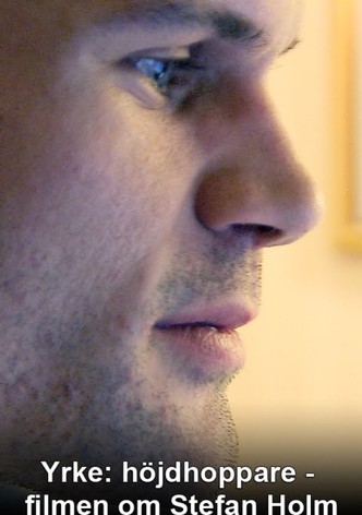 Yrke: Höjdhoppare - Filmen om Stefan Holm