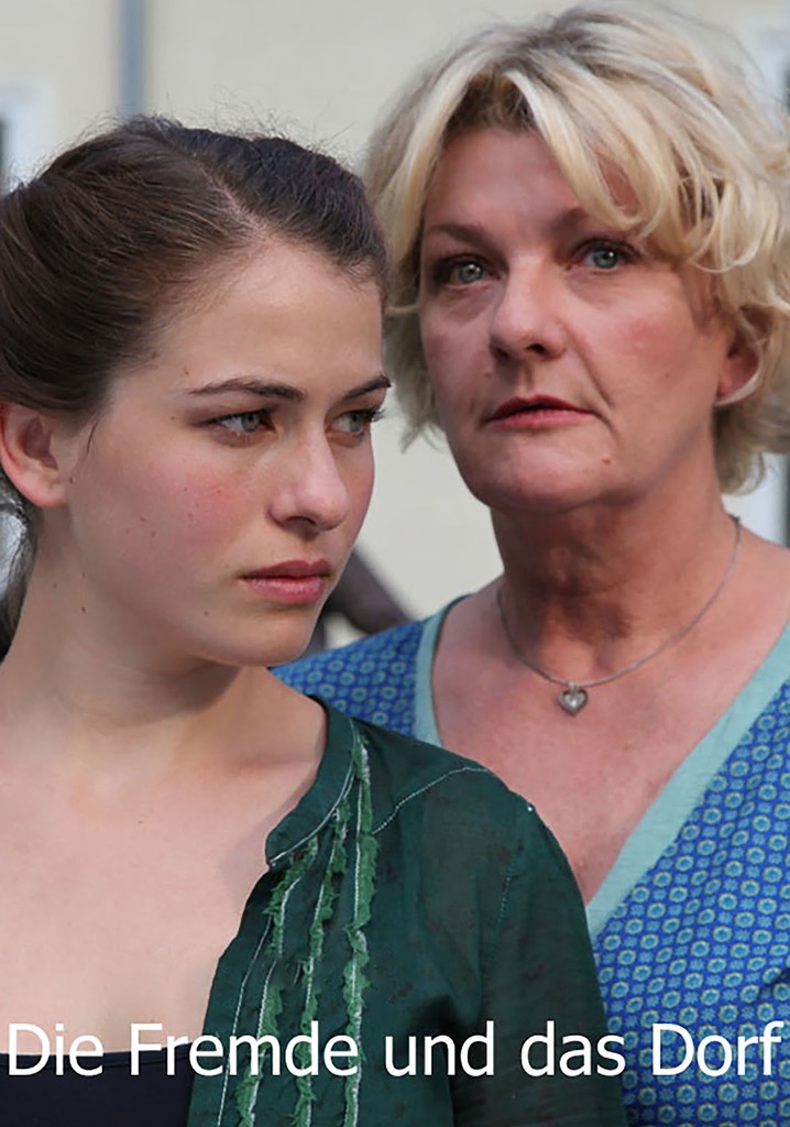 Die Fremde und das Dorf
