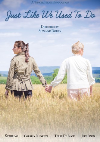 Just Like We Used to Do