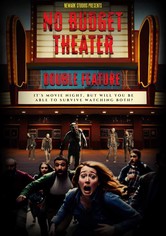 No Budget Theater Double Feature