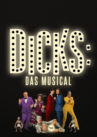 Dicks: Das Musical