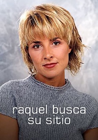 Raquel busca su sitio