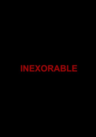 Inexorable