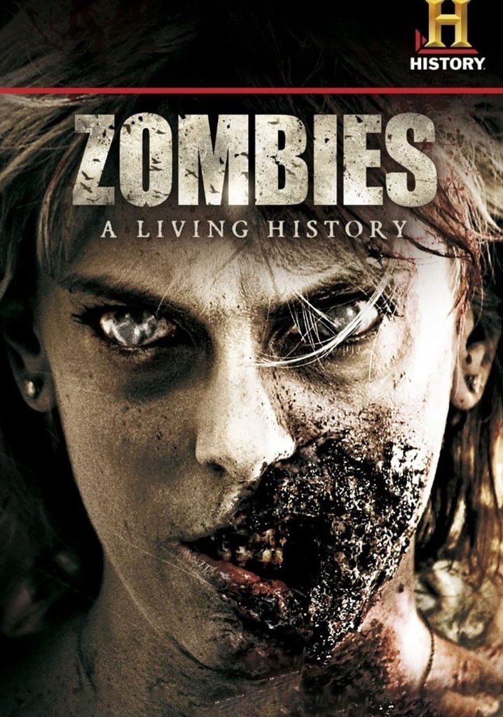 Zombies: A Living History