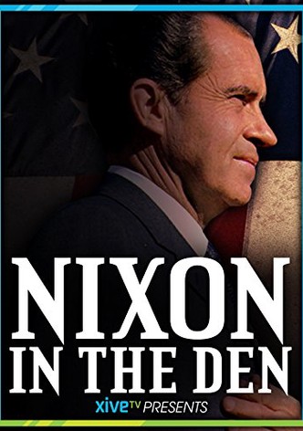 Nixon in the Den