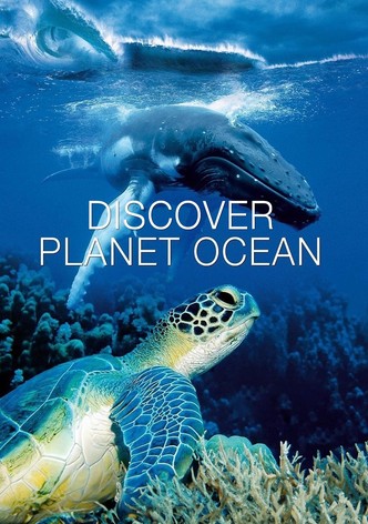 Discover Planet Ocean