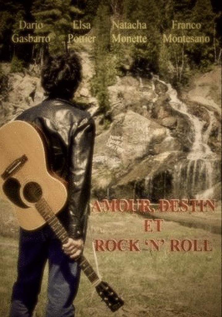 Amour, destin et rock 'n' roll