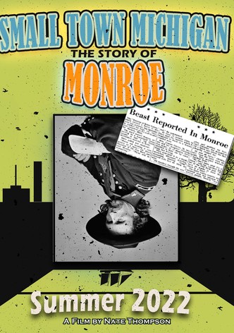 Small-Town Michigan: The Story of Monroe