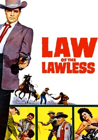 Law of the Lawless