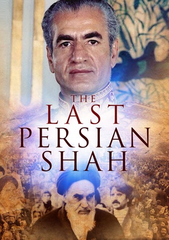 The Last Persian Shah