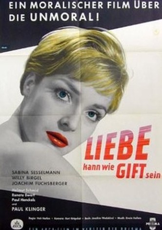 Liebe kann wie Gift sein