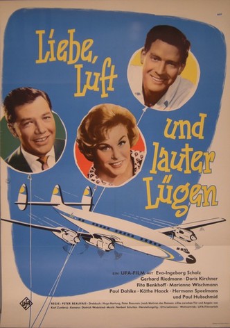 Liebe, Luft und lauter Lügen