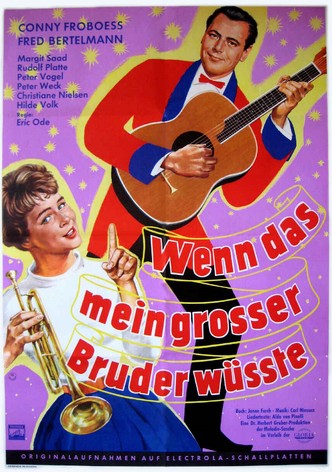 Wenn das mein großer Bruder wüßte