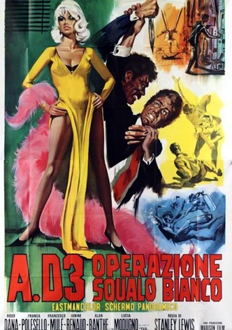 A.D.3 opération: Requin blanc