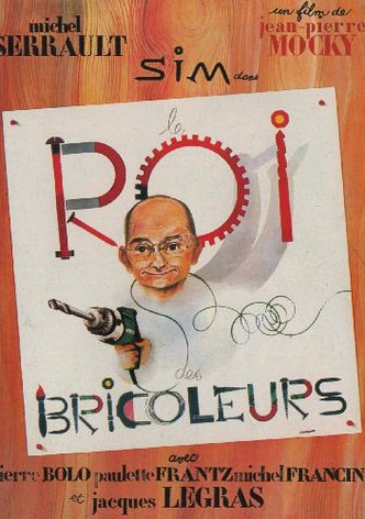 Le roi des bricoleurs