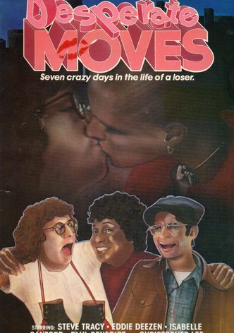 Desperate Moves