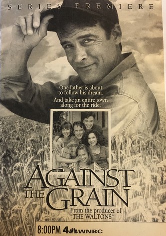 Against the Grain
