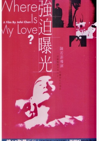 Where Is My Love?