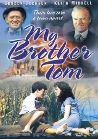 My Brother Tom