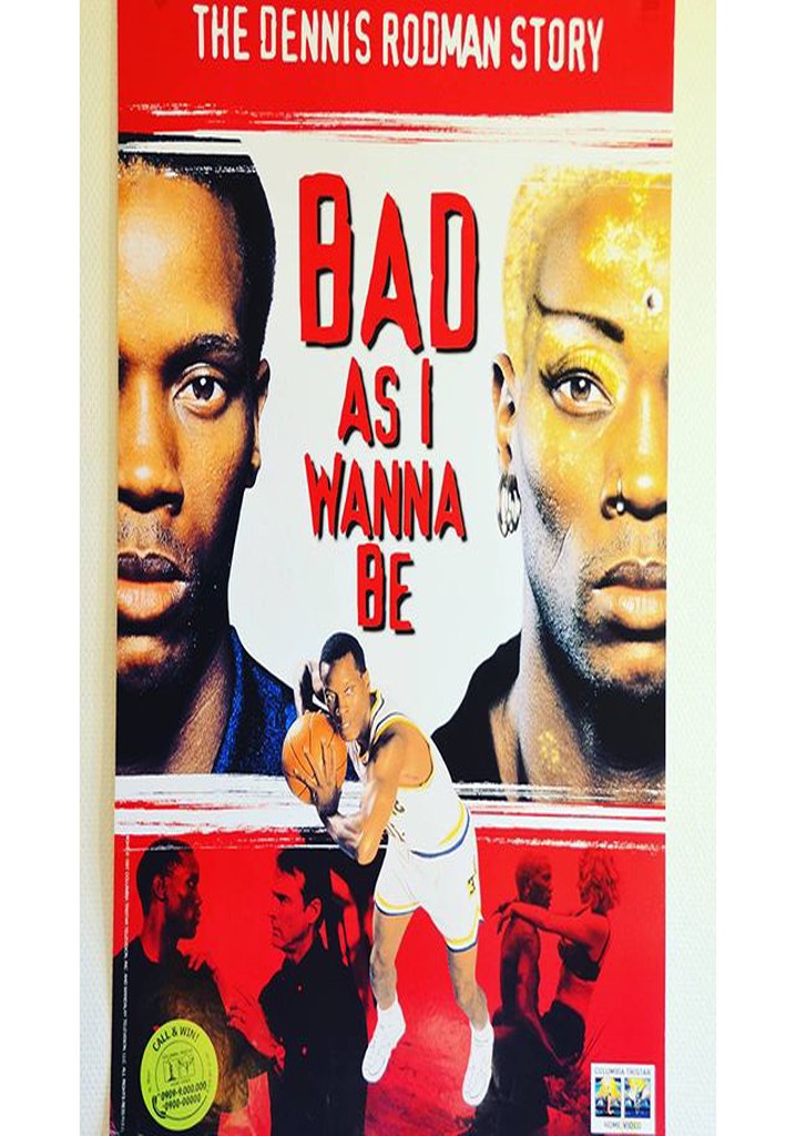 Bad As I Wanna Be: The Dennis Rodman Story
