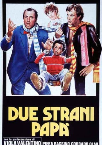 Due strani papà