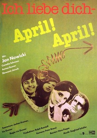 Ich liebe dich - April! April!