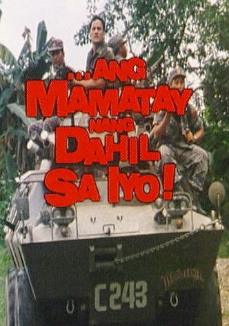 Ang mamatay ng dahil sa 'yo