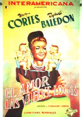 El amor las vuelve locas