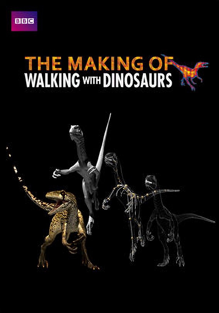 The Making of Walking with Dinosaurs