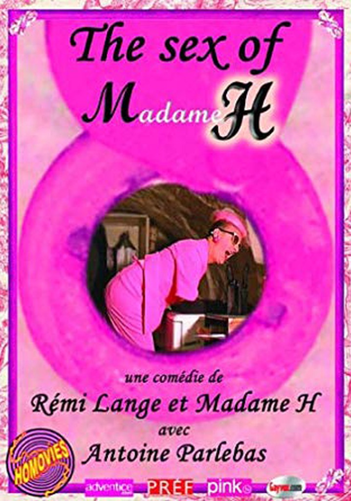The Sex of Madame H