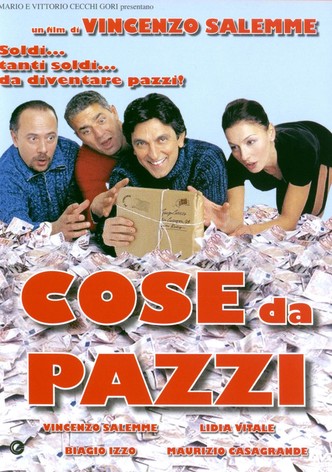 Cose da pazzi